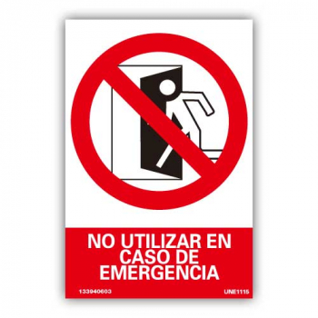 Señal "No Utilizar en Caso de Emergencia"