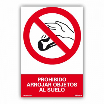 Placa "Prohibido Arrojar Objetos al Suelo"