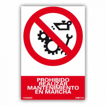 Placa "Prohibido Realizar Mantenimiento en Marcha"82