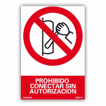 Placa "Prohibido Conectar Sin Autorización"