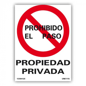 Placa "Prohibido el Paso...Propiedad Privada"