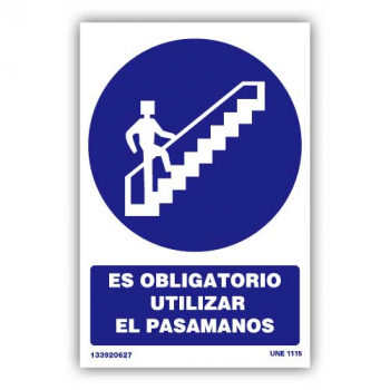 Placa "Es Obligatorio Utilizar el Pasamanos"