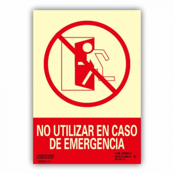 Señal "No Utilizar en Caso de Emergencia" 21x30cm09