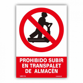 Señal "Prohibido Subir en Transpalet..."