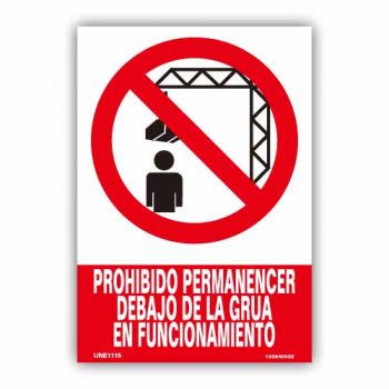 Señal "Prohibido Permanecer Debajo de la Grua..."70