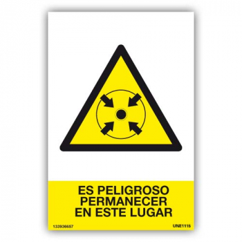 Señal Es Peligroso Permanecer en Este Lugar